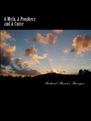 cover image of A Myth, a Prophecy and a Curse